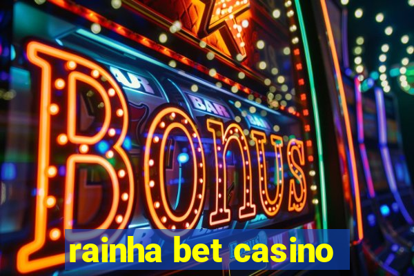 rainha bet casino